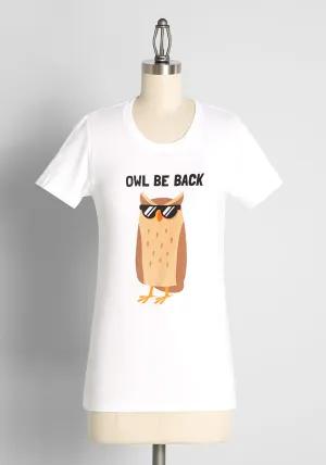 Owl Be Back Graphic Tee