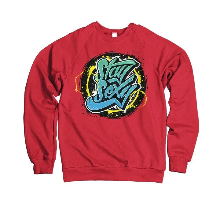 Stay Sexy Hoodies - Limited Edition