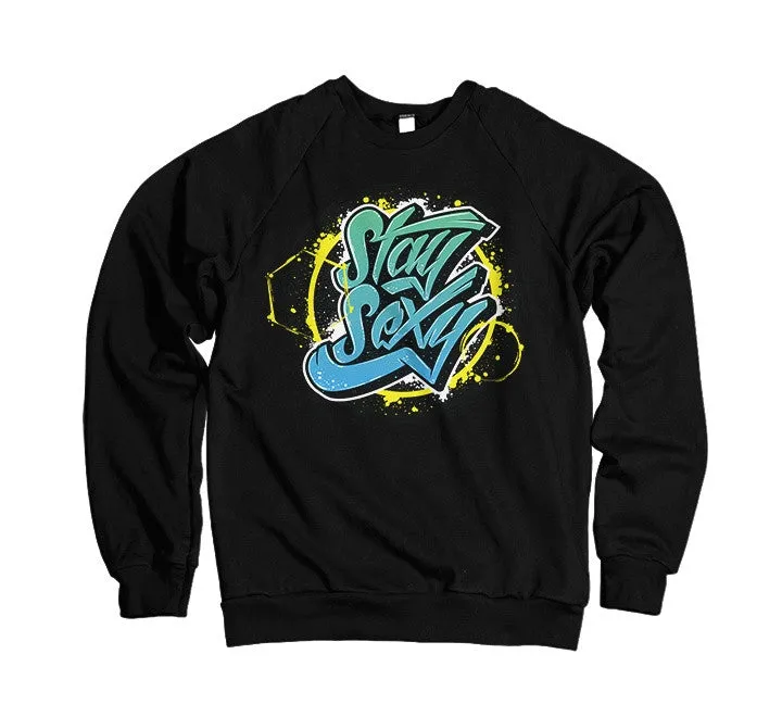 Stay Sexy Hoodies - Limited Edition